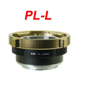 BOR PL-L plēves objektīva adapteris PL-L Mount Ciešas Uzmanības centrā Panasonic LUMIX S1 S1R S1H Leica SL SL2 Sigma FP DLSR Kamera