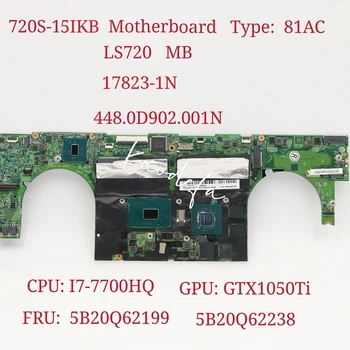 Lenovo 720S-15IKB Laptop Pamatplates CPU i7-7700HQ GPU GTX1050TI 4G LS720 MB 17823-1N 448.0D902.001N FRU 5B20Q62199