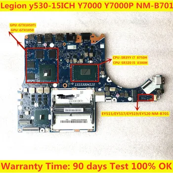 NM-B701 Motherboard Lenovo Leģiona Y530-15ICH Klēpjdators Mātesplatē EY515/EY517/EY519/NM-B701 CPU I5-8300HQ, GTX1050 GTX105TI-4G