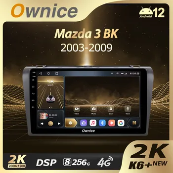 Ownice K6+ 2K priekš Mazda 3, I par Mazda3 BK 2003 - 2009 Automašīnas Radio Multimediju Navigācijas Stereo GPS Android 12 Nr. 2din 2 Din DVD