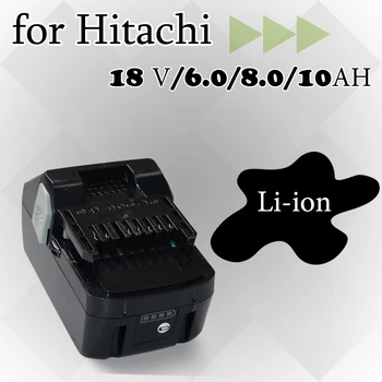 Par Hitachi 18V 6.0 Ah 8.0 Ah 10.0 Ah Li-ion Akumulatoru, Bezvada elektriskajos instrumentos, lai BSL1850 BSL1860 BCL1815 EBM1830 BSL1840 33