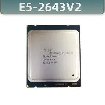 Xeon CPU procesors E5-2643V2 oficiālā versija 3.50 GHz 6-Kodolu 25M LGA2011 E5 2643V2 ātru kuģis no E5-2643 V2 E5 2643V2