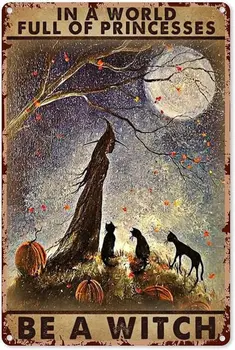 Pasaule Pilna Princese Būt Ragana Kaķis Mēness Halloween Vintage Metāla Skārda Pazīmes, Ģimenes Zemnieku Vannas istaba Dekori 12x16